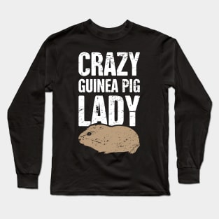 Crazy Guinea Pig Lady Long Sleeve T-Shirt